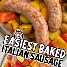 a baking dish of Italian Sausage with potatoes, bell peppers, onions, and tomatoes