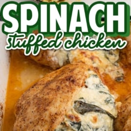 a baking dish of Spinach Stuffed Chicken Breast