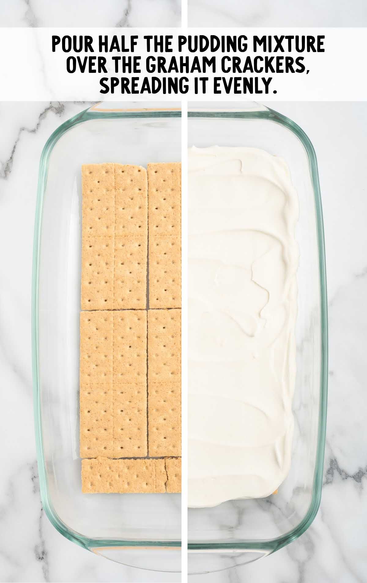 pudding mixture poured over the second layer of graham crackers