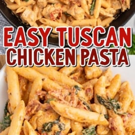 a skillet of Tuscan Chicken Pasta