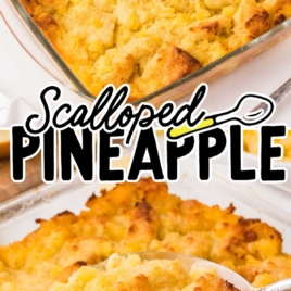 A baking dish filled with golden-brown Scalloped Pineapple casserole, with a serving spoon scooping out a portion. Text reads My family loved this! Scalloped Pineapple over the images.