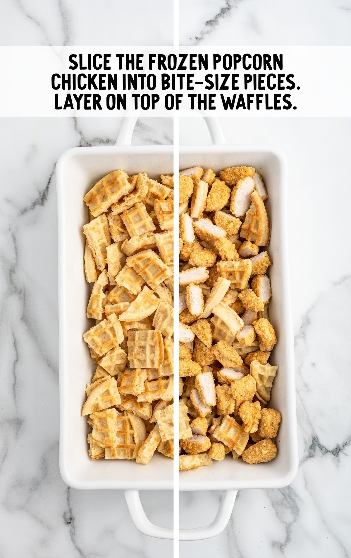 Split image showing step one of the recipe: bite-sized pieces of frozen waffles and popcorn chicken layered in a white casserole dish.