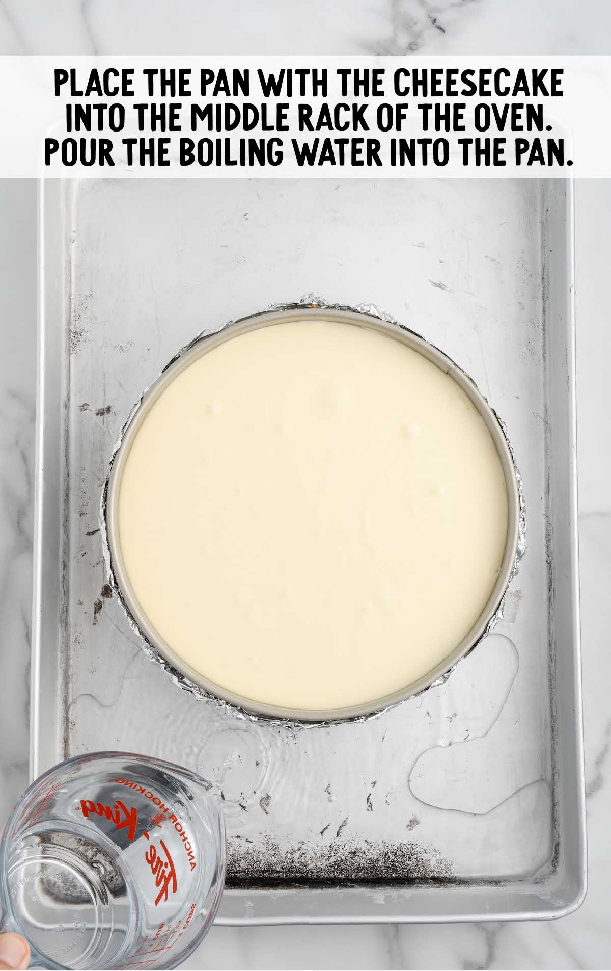 cheesecake placed on a roasting pan