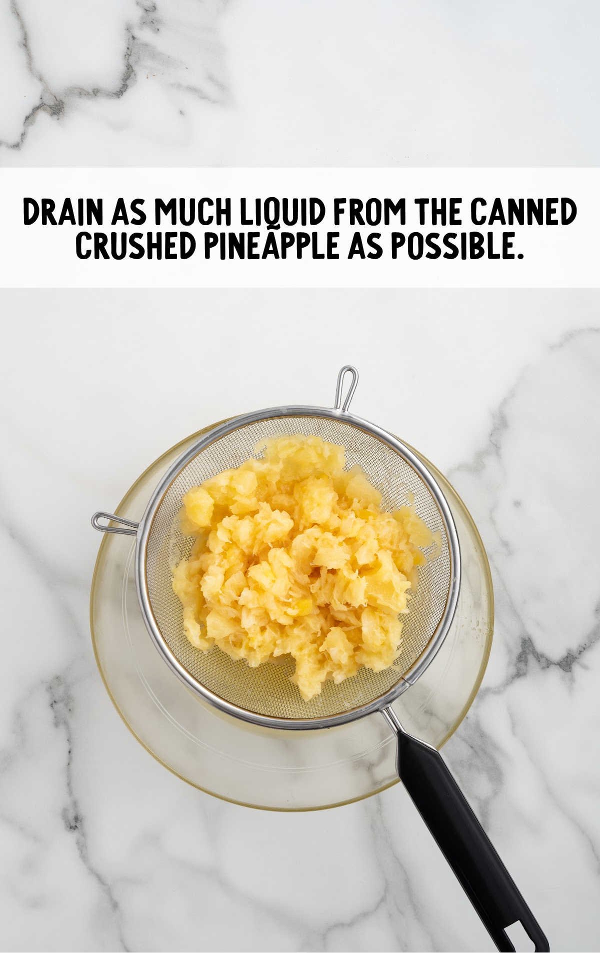 crushed pineapples drained