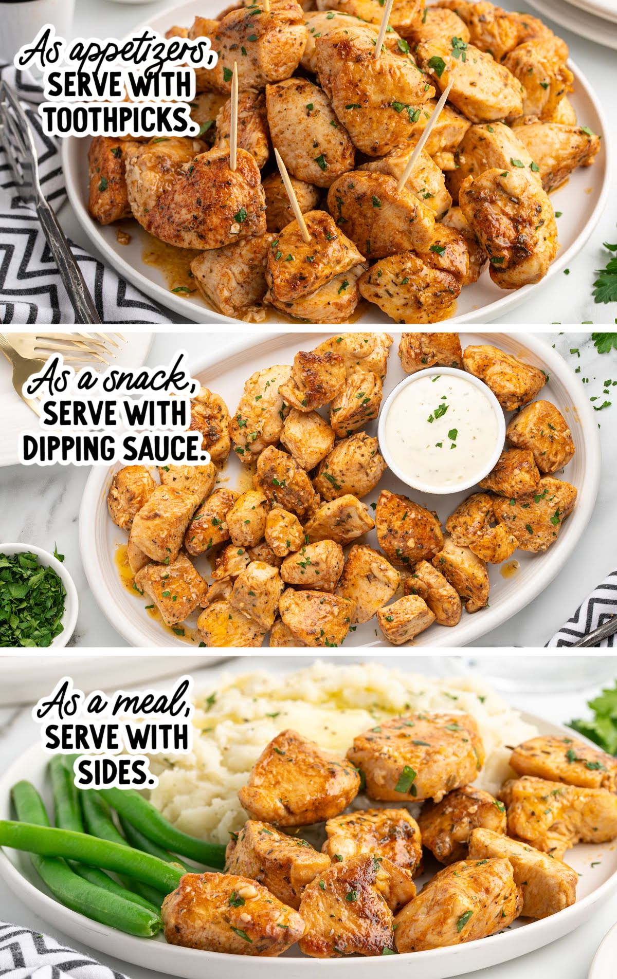 Three serving ideas for garlic butter chicken bites—served with toothpicks, dipping sauce, or as a meal with green beans and mashed potatoes.