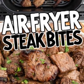 Air fryer steak bites shown in basket and served on a plate, text overlay reads quick & easy