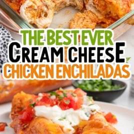 Creamy chicken enchiladas on a white plate with a view of the full dish in the background, labeled “So easy to make” and “Best ever cream cheese chicken enchiladas.”
