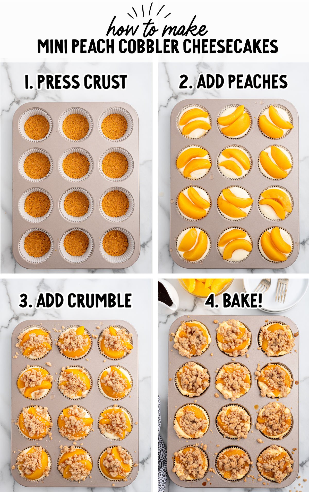 Step-by-step collage showing how to make mini peach cobbler cheesecakes: pressing crust, adding peaches, sprinkling crumble, and baked results.