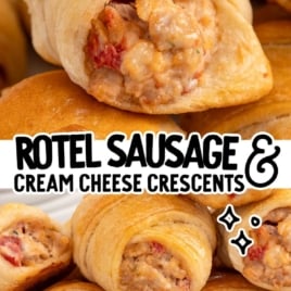 Rotel sausage and cream cheese crescents with text overlay “Creamy with a bit of heat!” showing the warm, savory filling inside each roll.