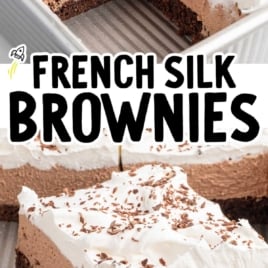Pan of french silk brownies with text overlay reading โDecadent, No-Bake Recipe,โ showing creamy mousse and whipped topping layers.