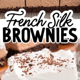 Overhead view of french silk brownies in a pan with whipped topping and text overlay that says โReally Easy to Make!โ.