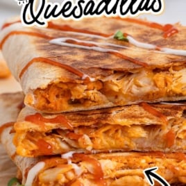 Buffalo chicken quesadillas stacked with ranch drizzle for an easy skillet dinner