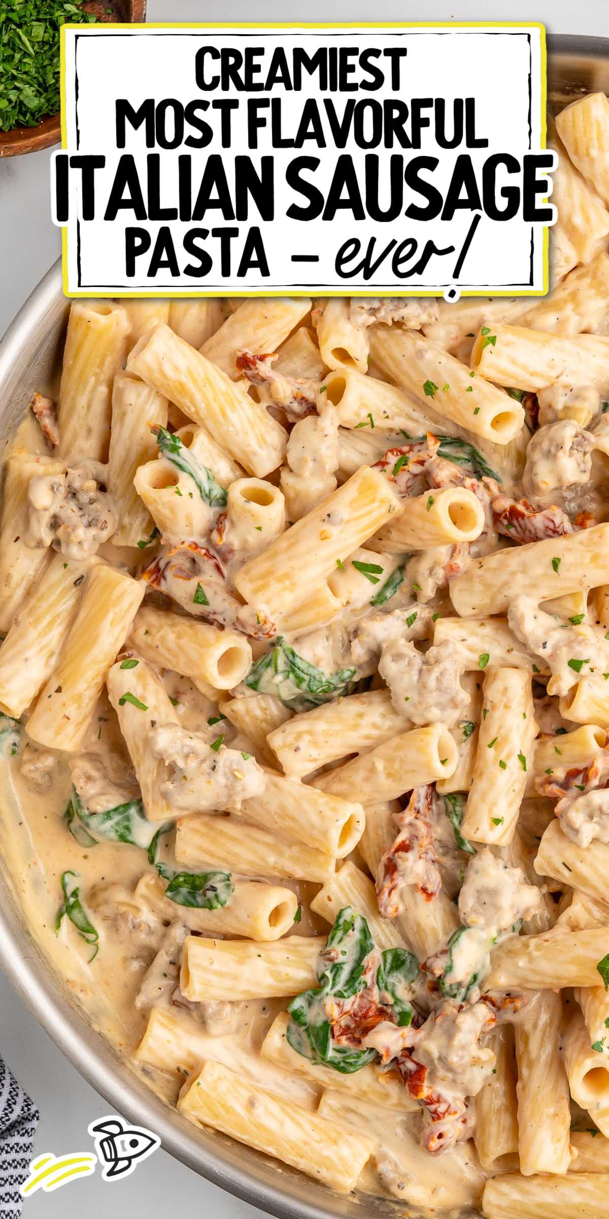 Creamy Italian Sausage Pasta - Spaceships and Laser Beams