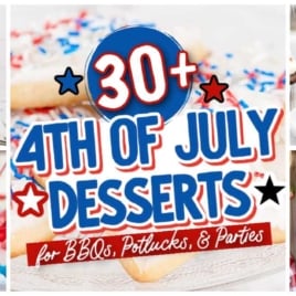 A collage of patriotic desserts—cupcakes, a trifle, cherries, and a flag cake—frames bold text: 30+ 4th of July Desserts for BBQs, Potlucks and Parties, all adorned with festive red, white, and blue decorations.