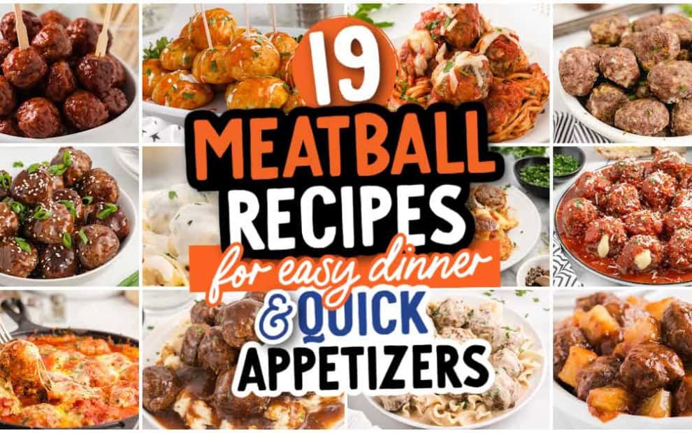 Collage of various meatball dishes surrounding a central text that reads, “19 Meatball Recipes For Easy Dinners and Quick Appetizers.” Each dish is presented in a bowl or plate, highlighting the delicious variety and effortless options showcased in this irresistible roundup.