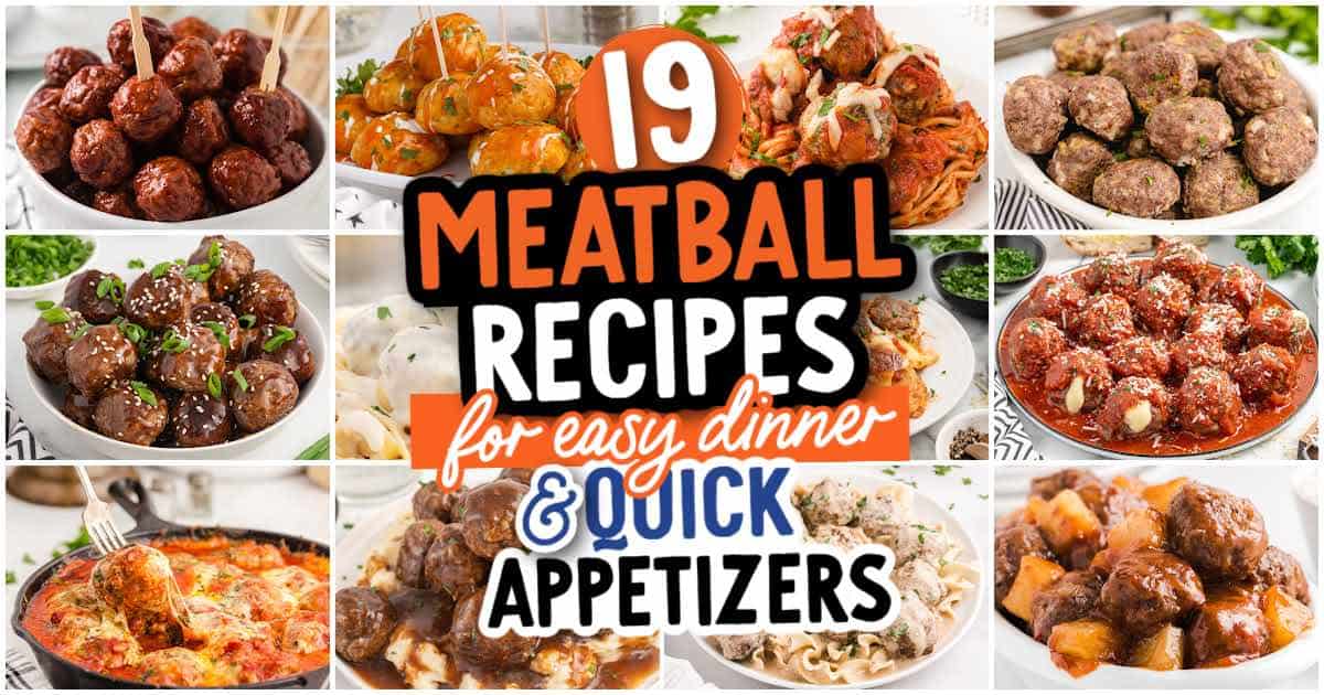 Collage of various meatball dishes surrounding a central text that reads, โ19 Meatball Recipes For Easy Dinners and Quick Appetizers.โ Each dish is presented in a bowl or plate, highlighting the delicious variety and effortless options showcased in this irresistible roundup.