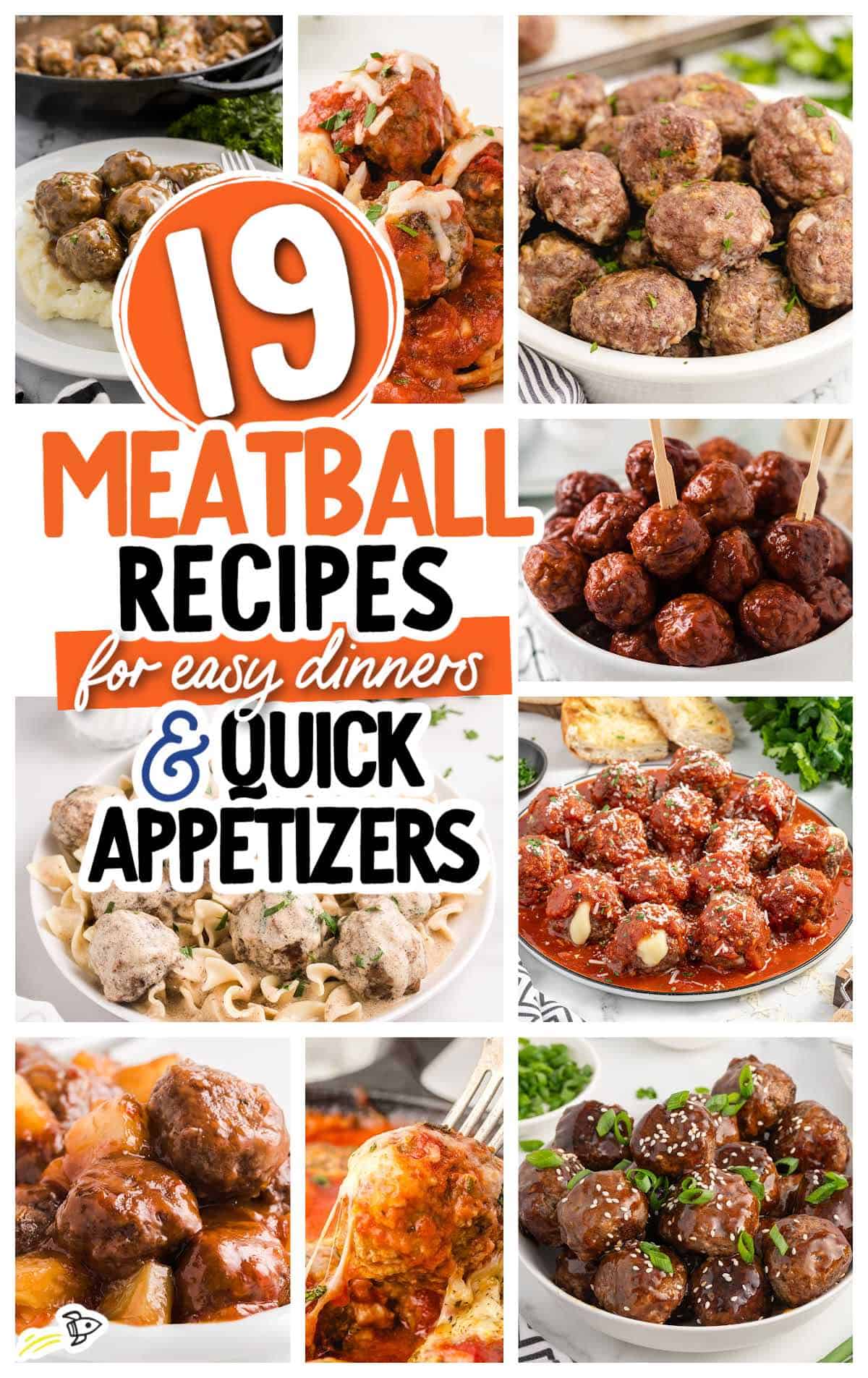 A collage of various meatball dishes is overlaid with the text: โ19 Meatball Recipes For Easy Dinners and Quick Appetizers.โ The image highlights meatballs served with savory sauces, alongside pasta and colorful garnishes, capturing the delicious variety featured in these easy dinner and quick appetizer recipes.