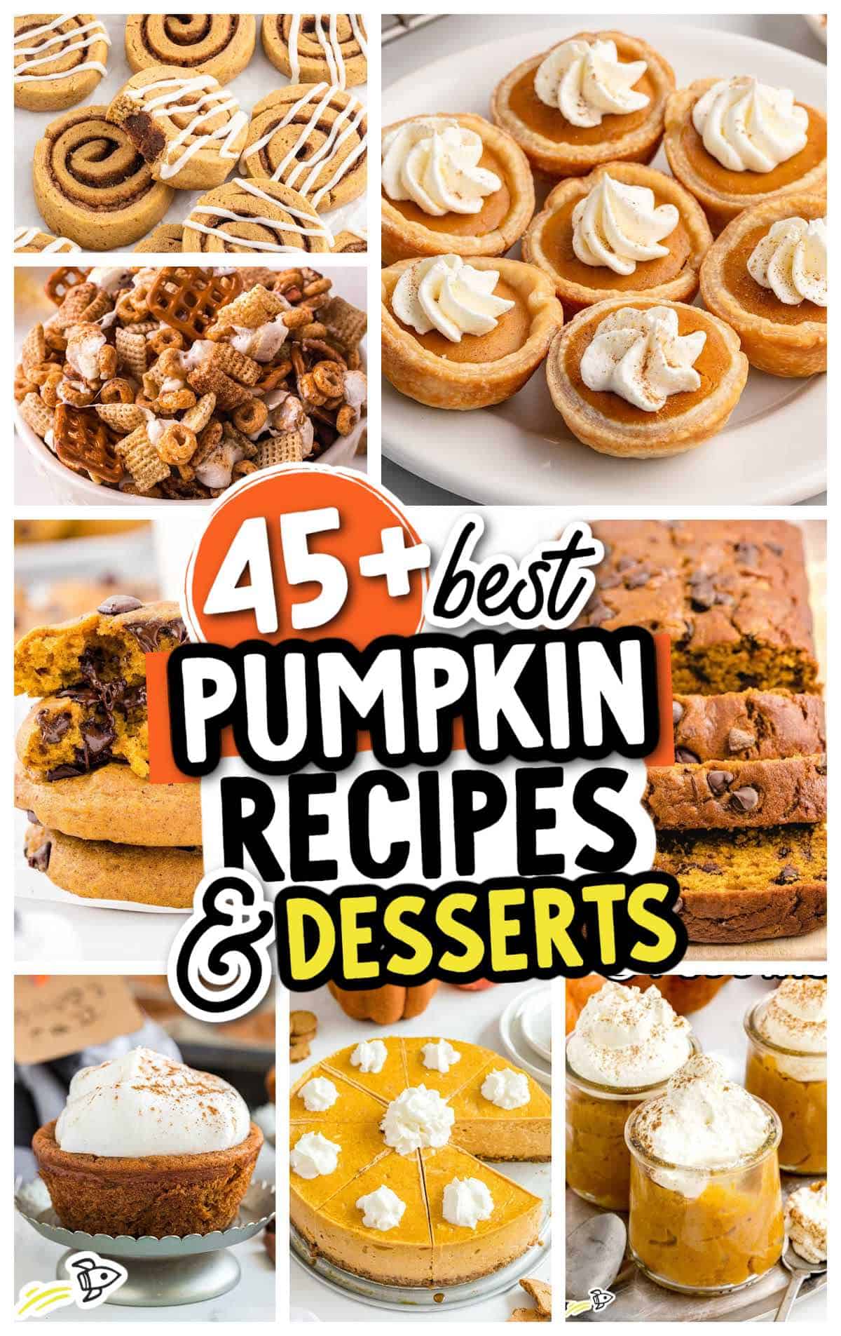 A collage of irresistible pumpkin desserts—including pies, bars, bread, cookies, and parfaits—with a text overlay: 45+ best pumpkin recipes & desserts.