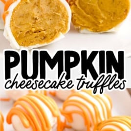 Pumpkin cheesecake truffles coated in white chocolate with orange drizzle, some whole and some cut open to show the creamy, no bake pumpkin cheesecake filling. Text reads Pumpkin Cheesecake Balls and Vintage Recipe!.